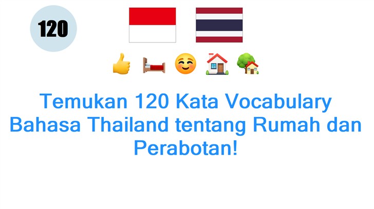 Temukan 120 Kata Vocabulary Bahasa Thailand tentang Rumah dan Perabotan!